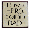 "I have a Hero, I call him Dad"